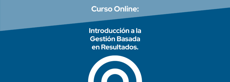 Introducción a la Gestión Basada en Resultados